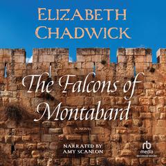 The Falcons of Montalbard Audiobook, by Elizabeth Chadwick