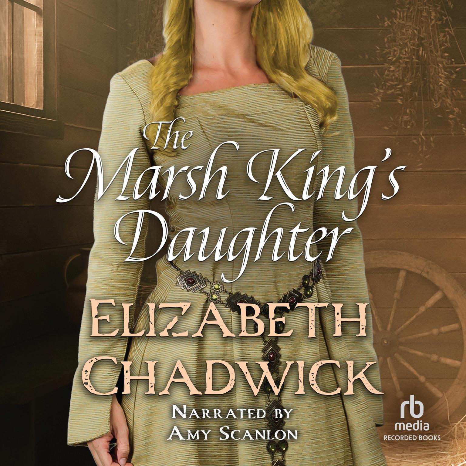 The Marsh Kings Daughter Audiobook, by Elizabeth Chadwick