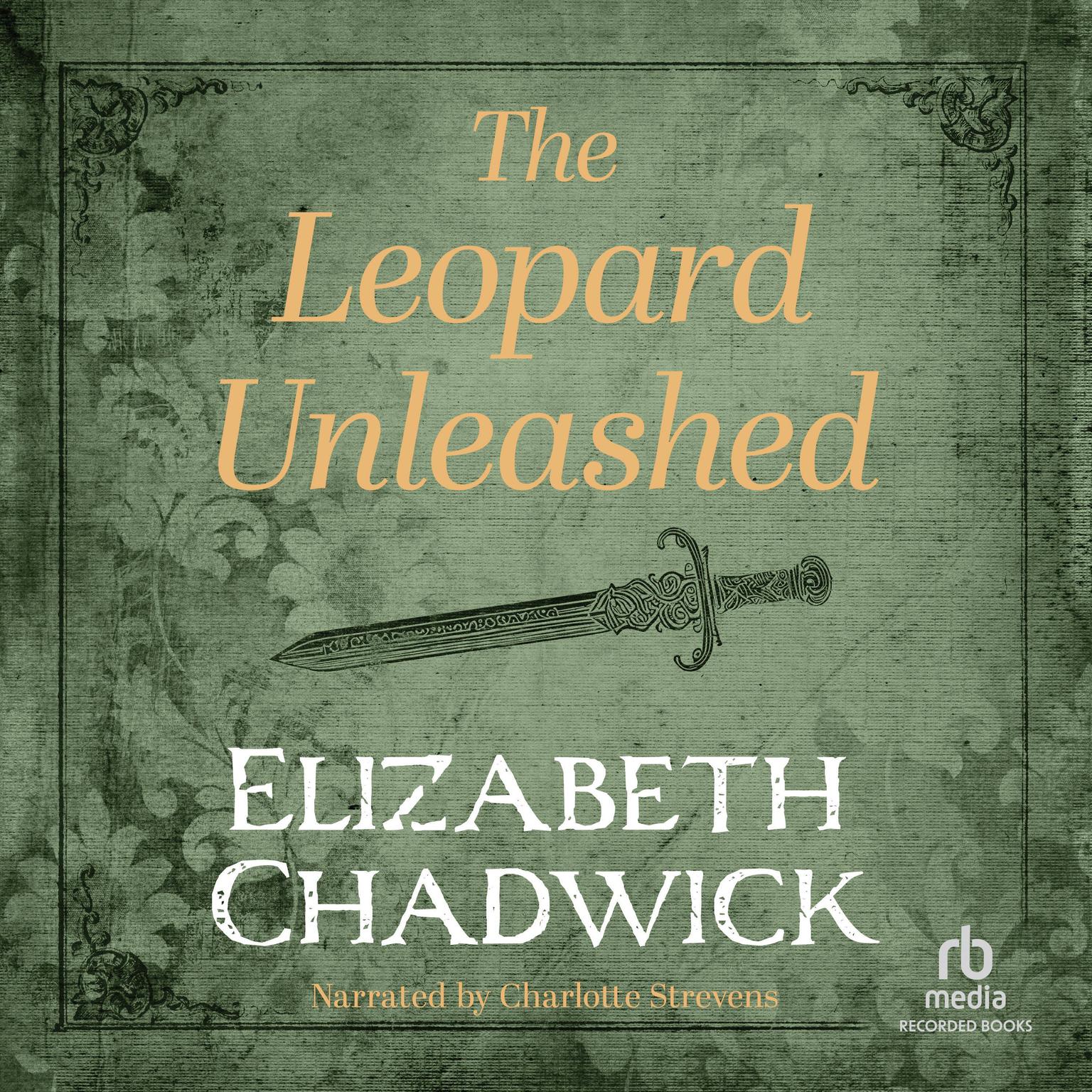 The Leopard Unleashed Audiobook, by Elizabeth Chadwick