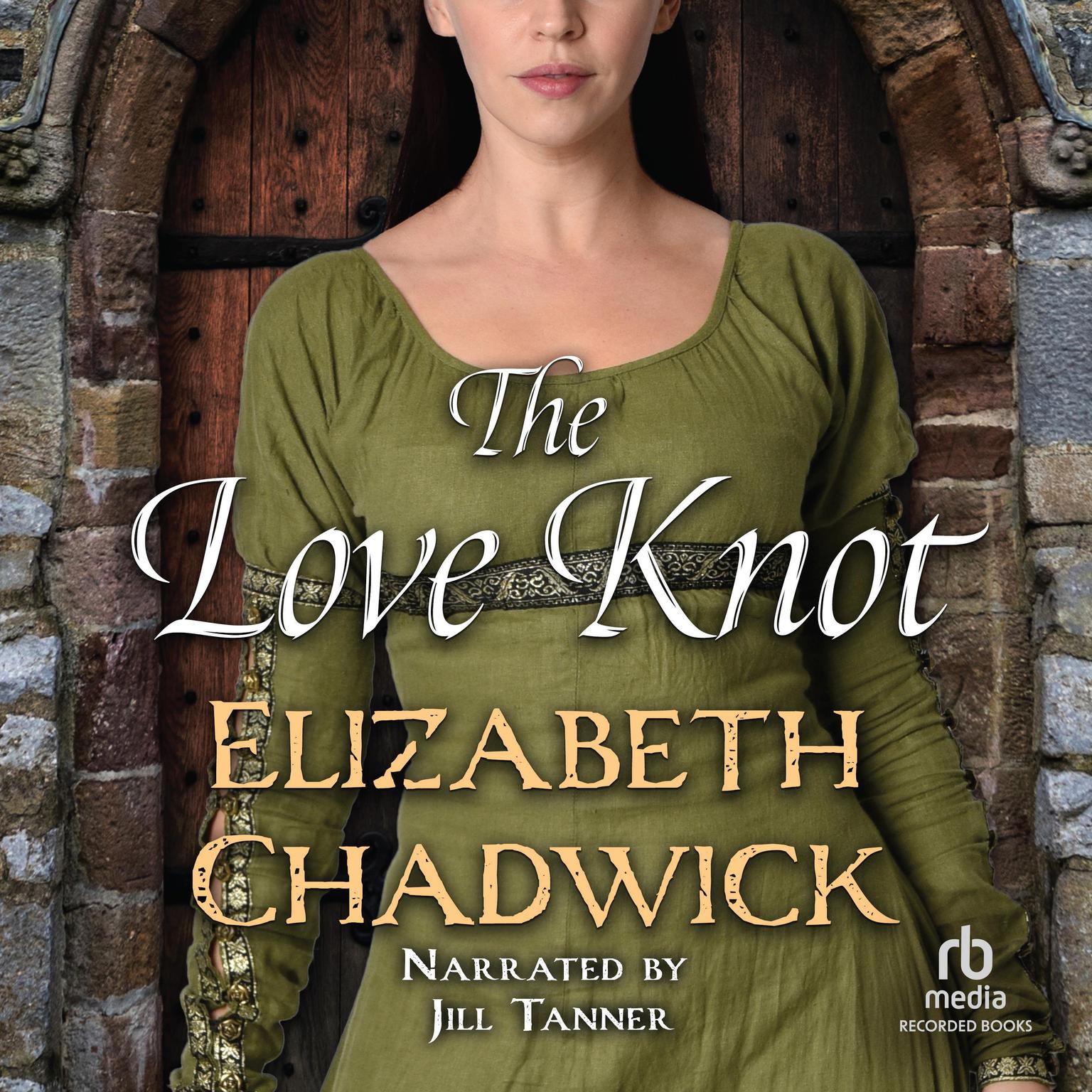 The Love Knot Audiobook, by Elizabeth Chadwick