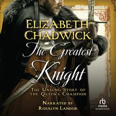 The Greatest Knight Audiobook, by Elizabeth Chadwick