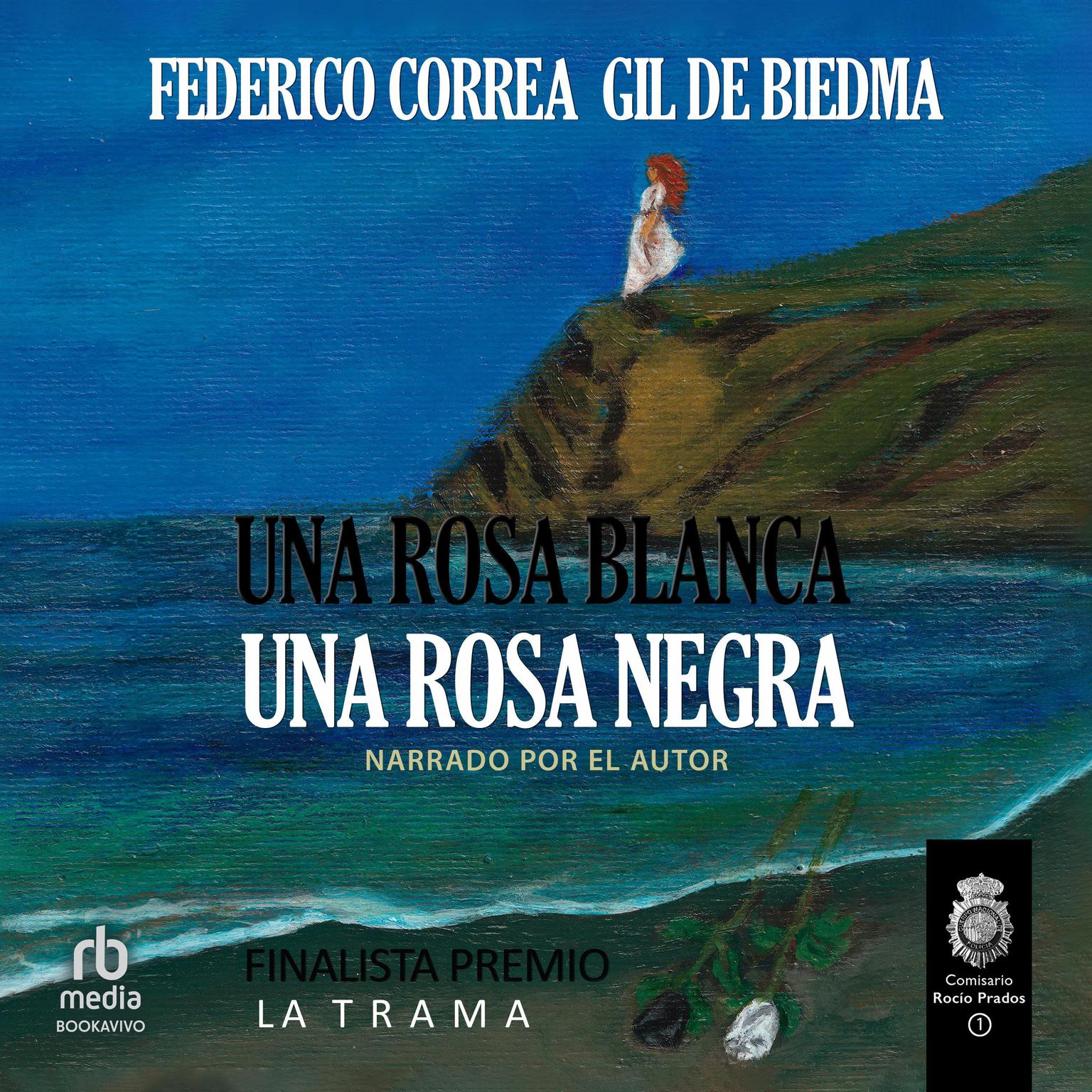 Una Rosa Blanca. Una Rosa Negra Audiobook, by Federico Correa Gil de Biedma
