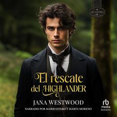 El rescate del Highlander Audiobook, by Jana Westwood
