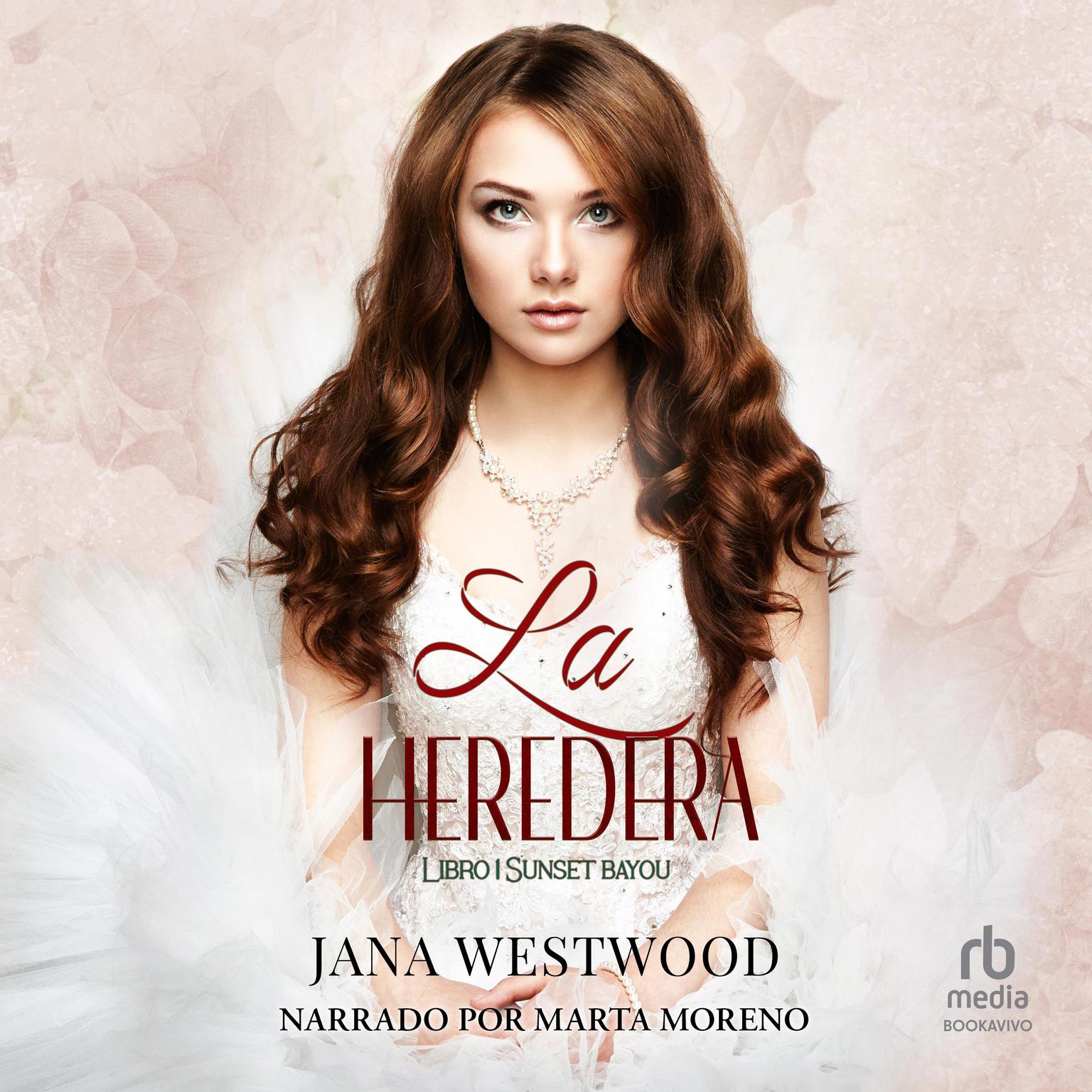La heredera (The Heiress) Audiobook, by Jana Westwood