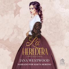 La heredera II Audiobook, by Jana Westwood