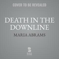 Death in the Downline: A Novel Audiobook, by Maria Abrams