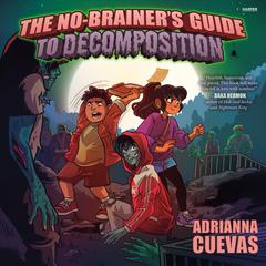 The No-Brainers Guide to Decomposition Audiobook, by Adrianna Cuevas