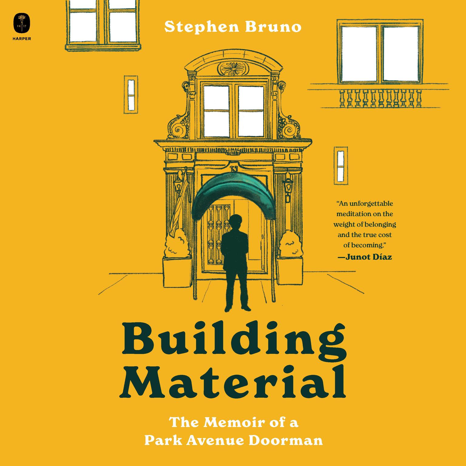 Building Material: The Memoir of a Park Avenue Doorman Audiobook, by Stephen Bruno