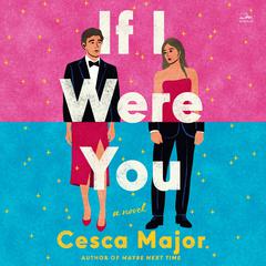 If I Were You: A Novel Audiobook, by Cesca Major