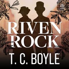 Riven Rock Audiobook, by T. C. Boyle