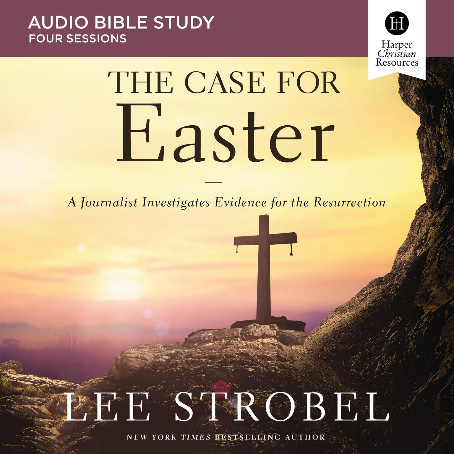 The Case for Easter: Audio Bible Studies Audiobook, by Lee Strobel