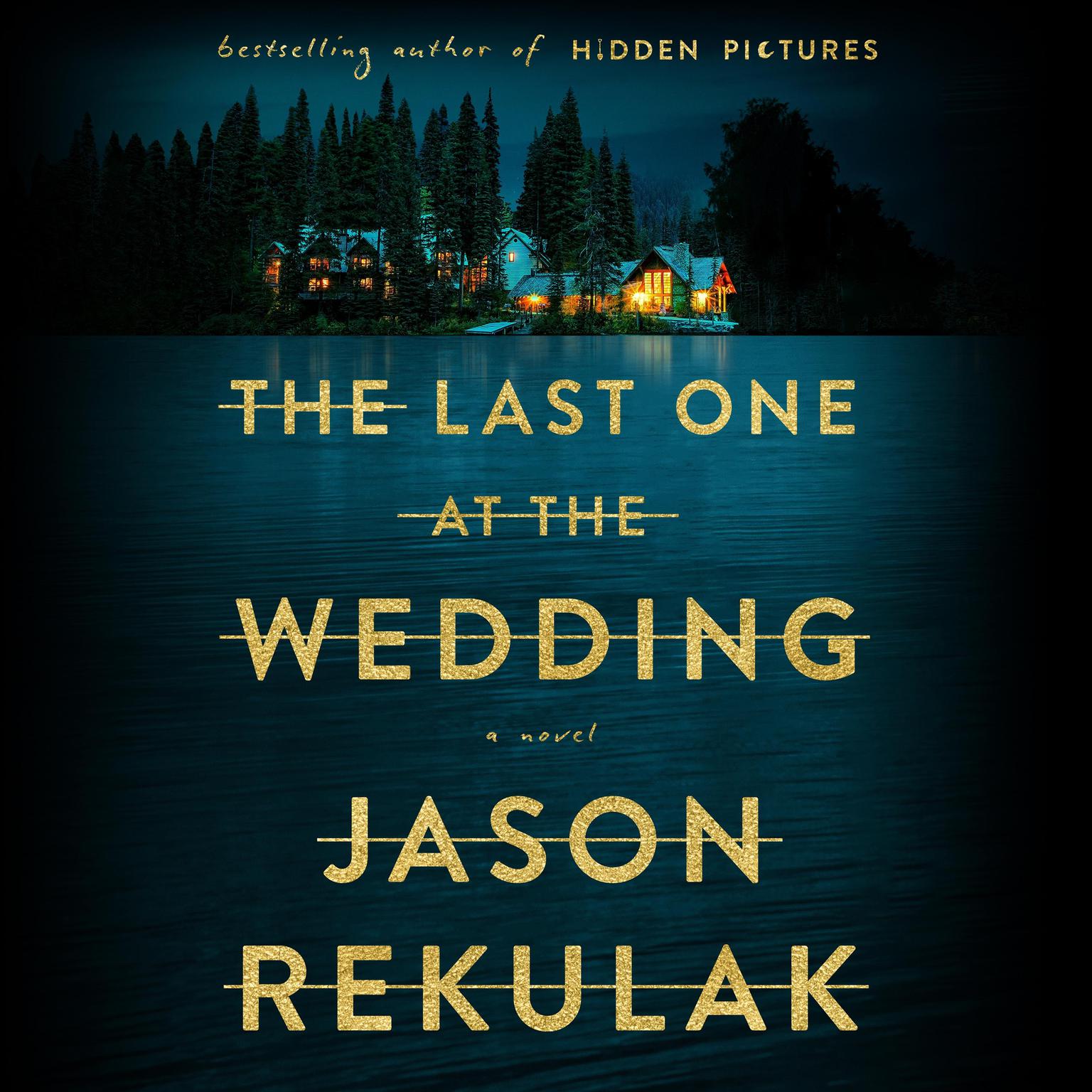 The Last One at the Wedding: A Novel Audiobook, by Jason Rekulak