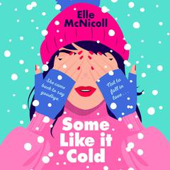 Some Like it Cold Audiobook, by Elle McNicoll