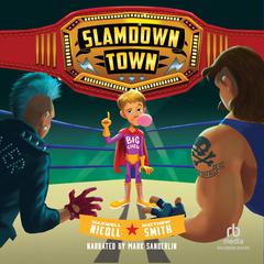 Slamdown Town Audibook, by Maxwell Nicoll