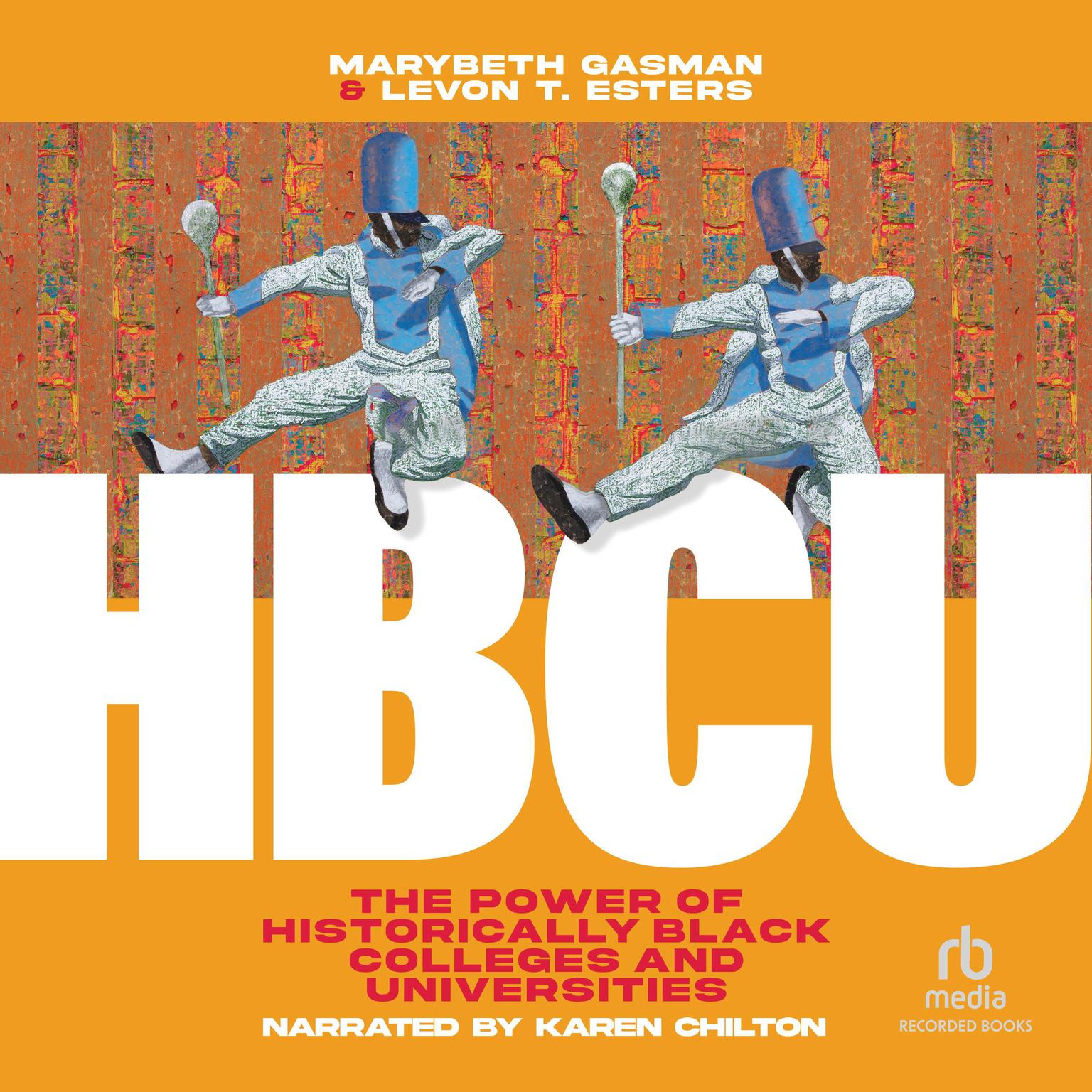 HBCU: The Power of Historically Black Colleges and Universities Audiobook, by Levon T. Esters