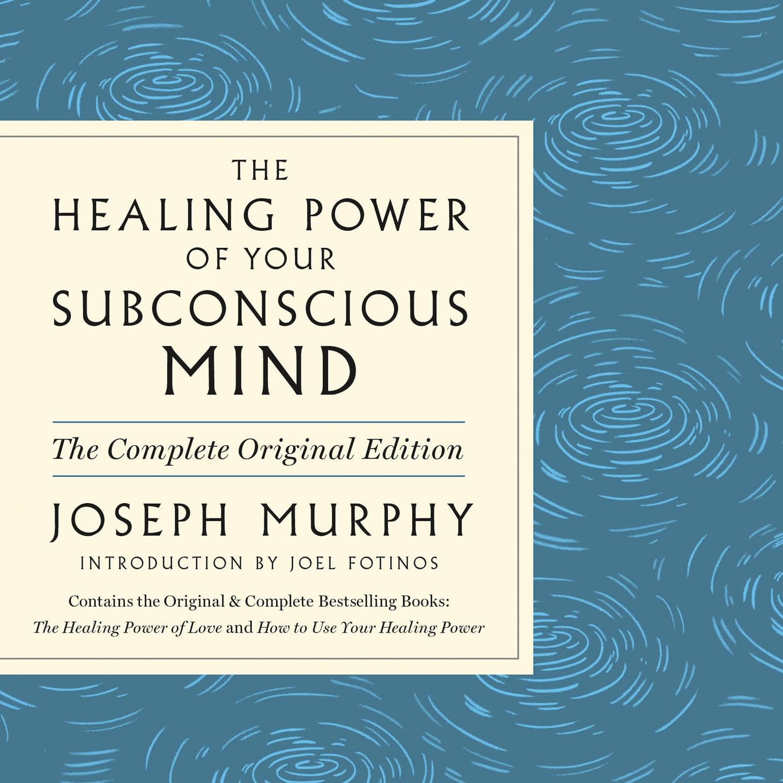 The Healing Power of Your Subconscious Mind Audiobook, by Joseph Murphy