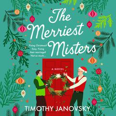 The Merriest Misters: A Novel Audibook, by Timothy Janovsky