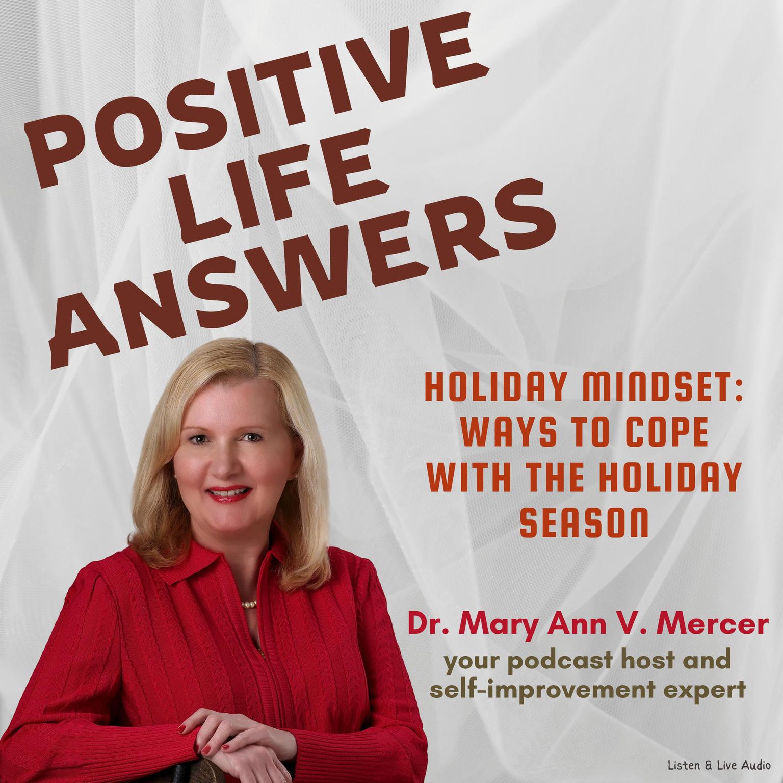 Positive Life Answers: Holiday Mindset - Ways To Cope With The Holiday Season Audiobook, by Michael Mercer
