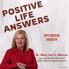 Positive Life Answers: Optimism Month Audiobook, by Michael Mercer