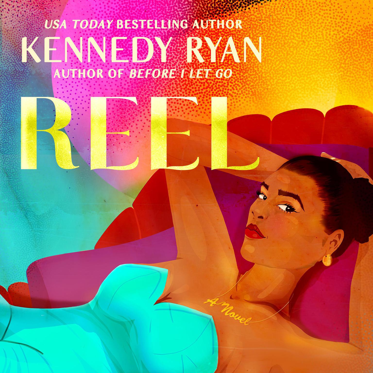 Reel Audiobook, by Kennedy Ryan