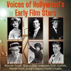 Voices of Hollywood's Early Film Stars Audibook, by D. W. Griffith