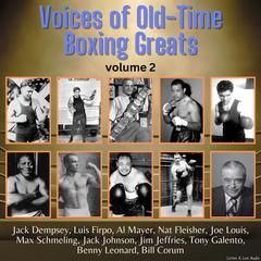 Voices of Old-Time Boxing Greats, Volume 2 Audibook, by Joe Louis