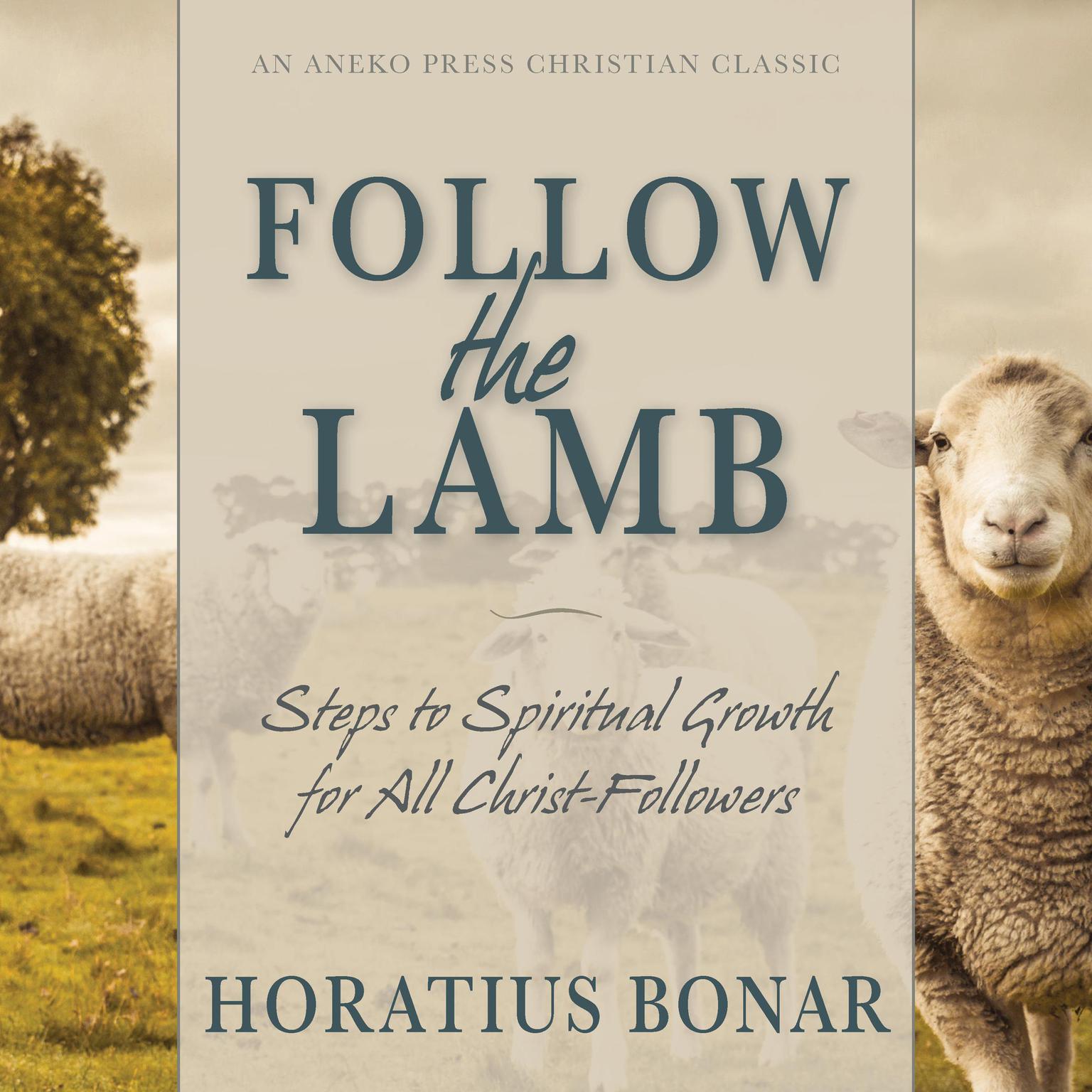 Follow the Lamb Audiobook, by Horatius Bonar