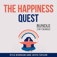 The Happiness Quest Bundle, 2 in 1 Bundle Audiobook, by Joyce Taylor