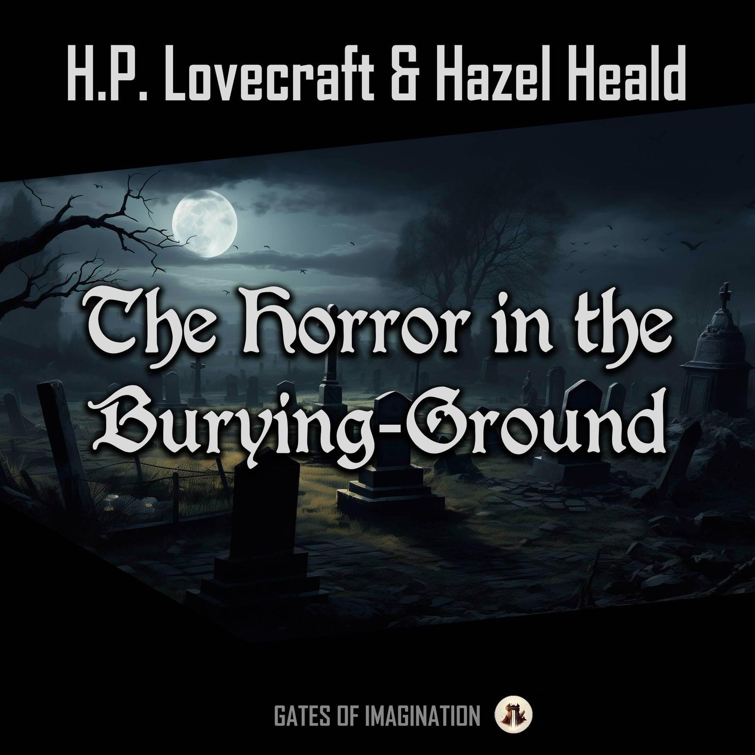 The Horror in the Burying-Ground Audiobook, by H. P. Lovecraft