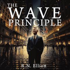 The Wave Principle Audiobook, by R. N. Elliott