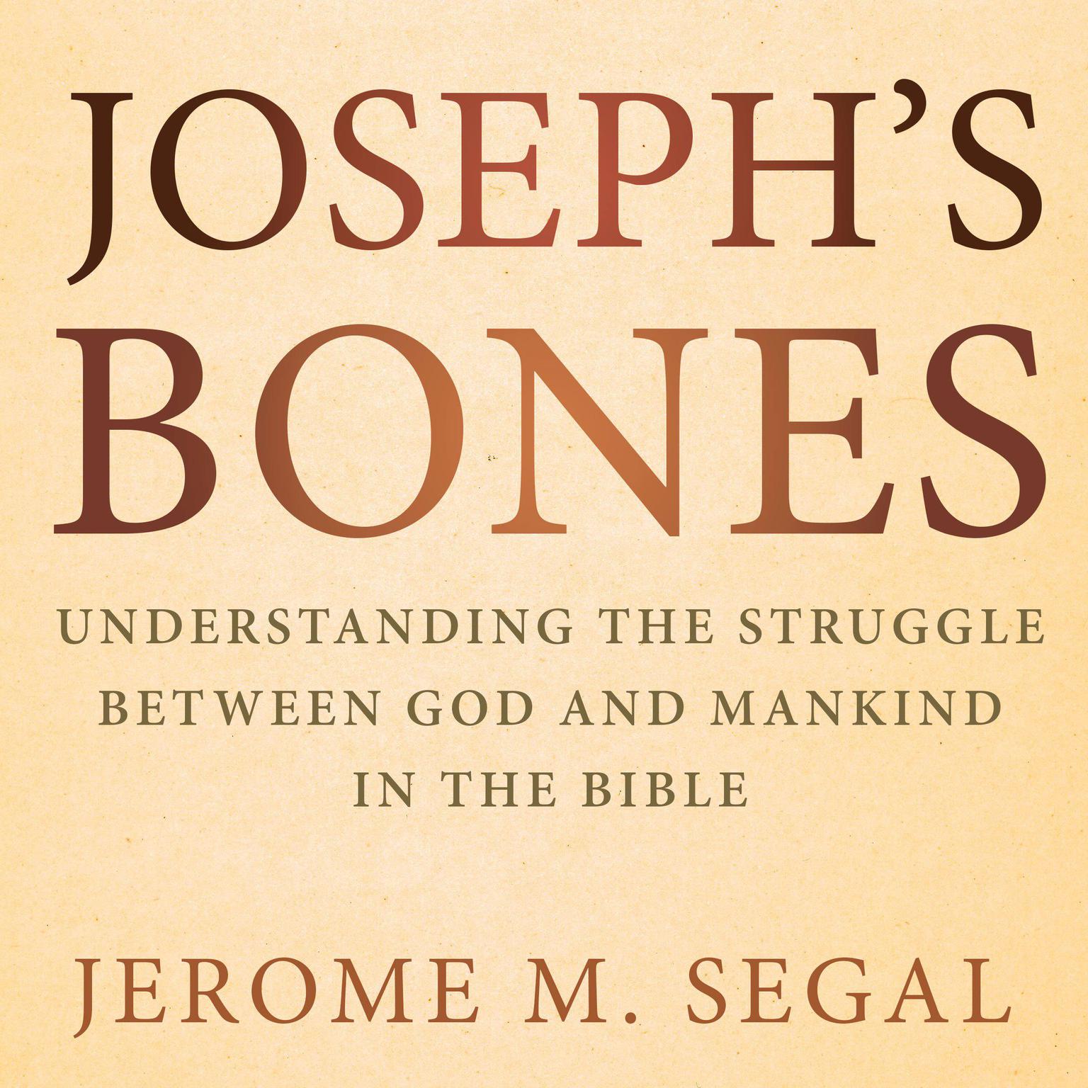 Josephs Bones Audiobook, by Jerome M. Segal