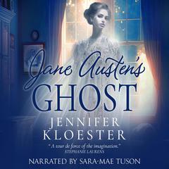 Jane Austens Ghost Audiobook, by Jennifer Kloester