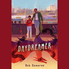 Daydreamer Audiobook, by Rob Cameron