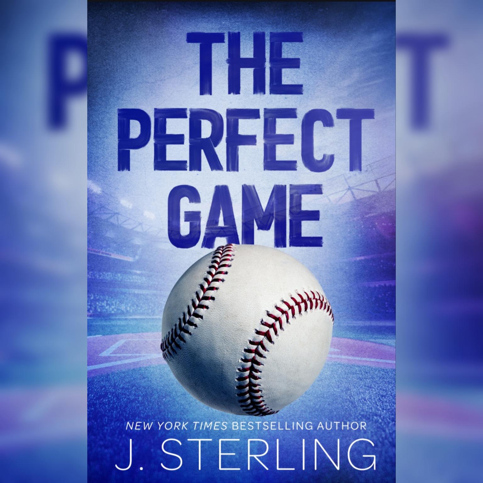 The Perfect Game: A New Adult, Sports Romance Audiobook, by J. Sterling
