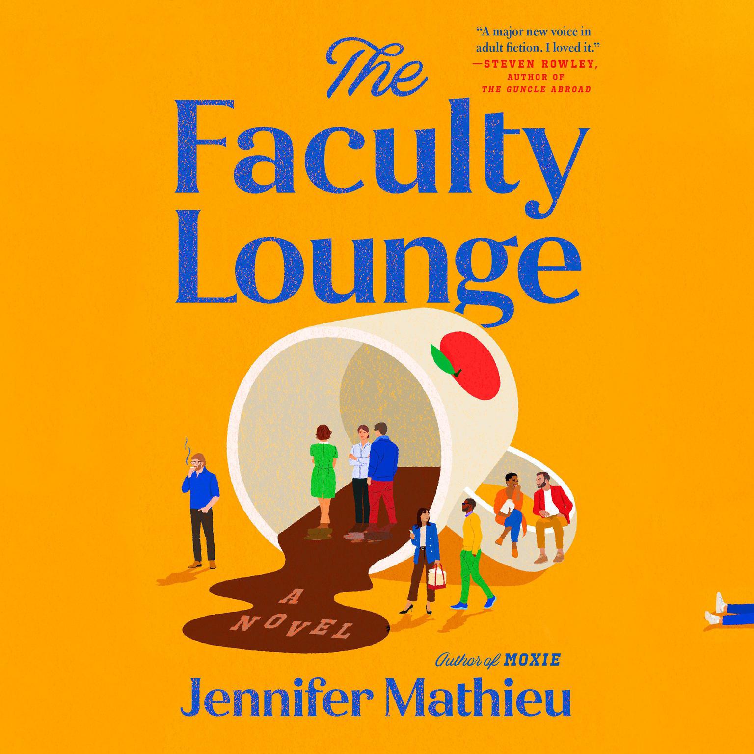 The Faculty Lounge: A Novel Audiobook, by Jennifer Mathieu