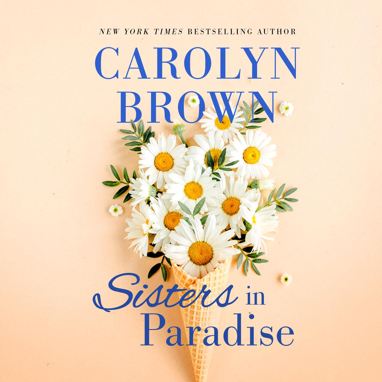Sisters in Paradise Audiobook, by Carolyn Brown