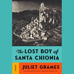The Lost Boy of Santa Chionia: A novel Audiobook, by Juliet Grames