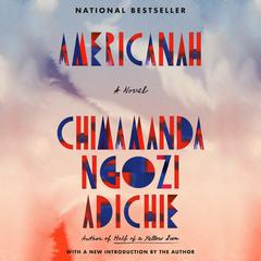 Americanah: A novel Audiobook, by Chimamanda Ngozi Adichie