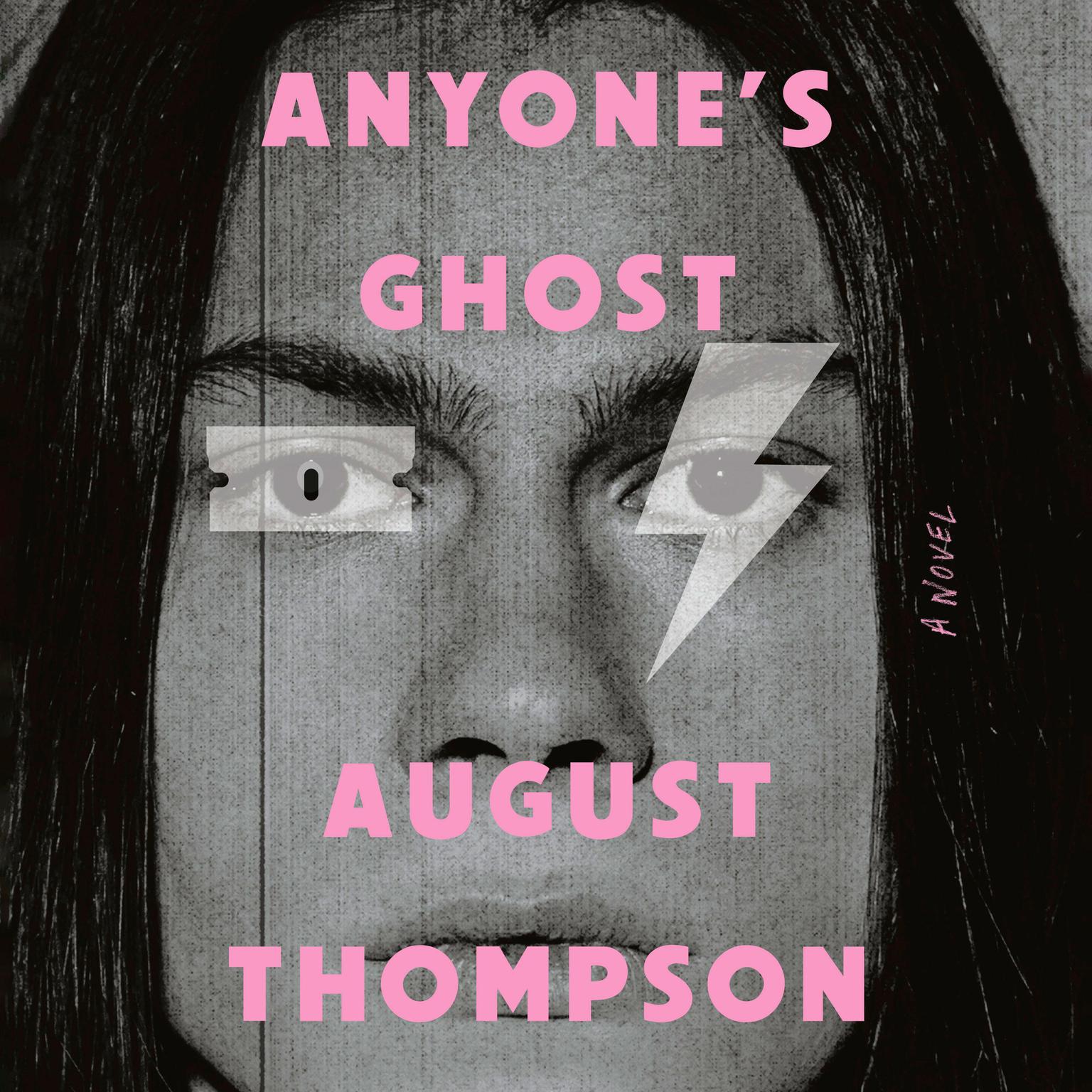 Anyones Ghost: A Novel Audiobook, by August Thompson