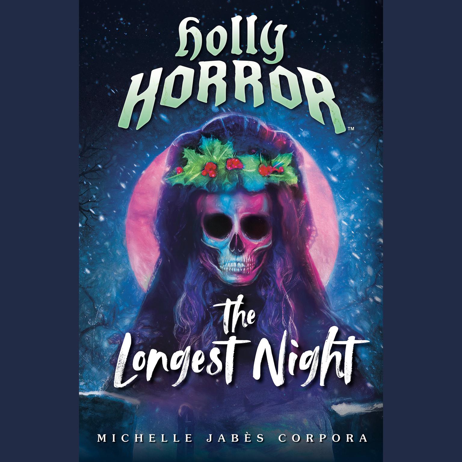 Holly Horror: The Longest Night #2 Audiobook, by Michelle Jabès Corpora