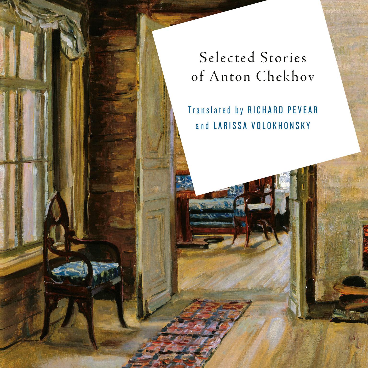 Selected Stories of Anton Chekhov Audiobook, by Anton Chekhov
