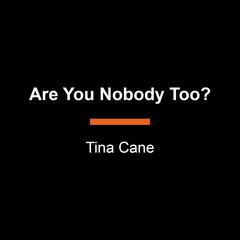 Are You Nobody Too? Audiobook, by Tina Cane