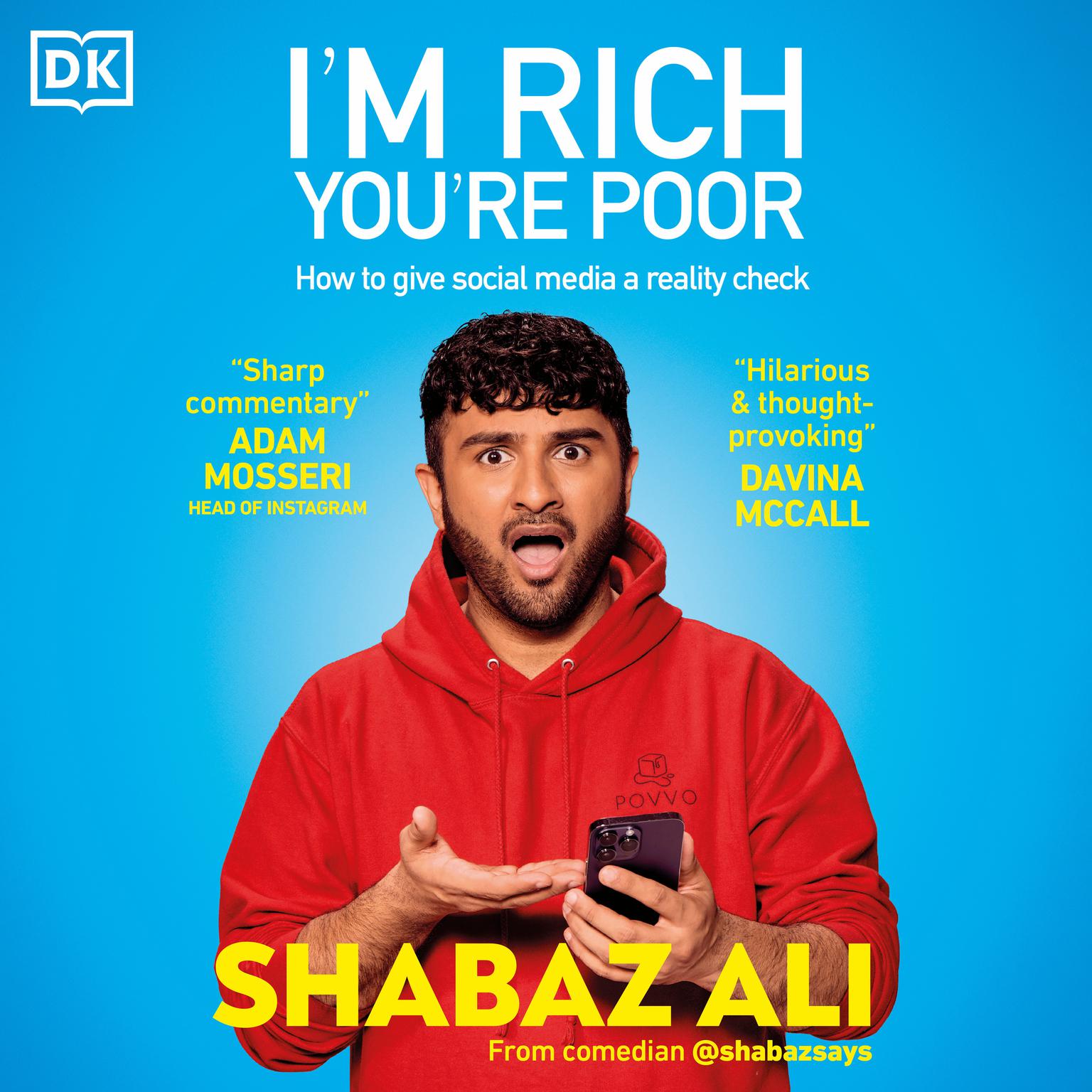 Im Rich, Youre Poor: How to Give Social Media a Reality Check Audiobook, by Shabaz Ali