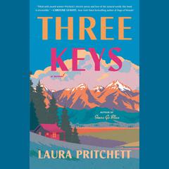 Three Keys: A Novel Audiobook, by Laura Pritchett