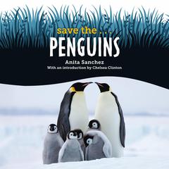 Save the... Penguins Audibook, by Chelsea Clinton