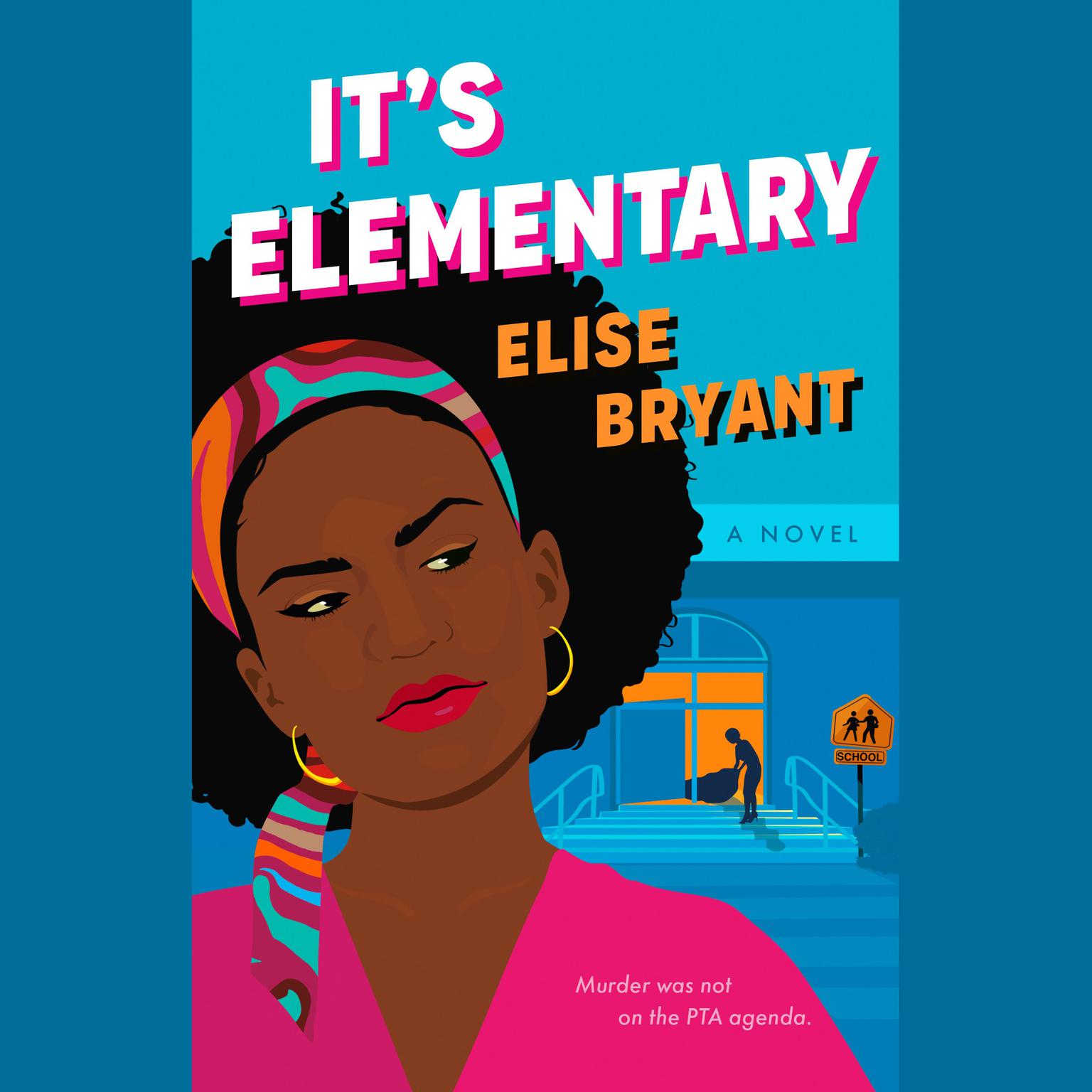 Its Elementary Audiobook, by Elise Bryant