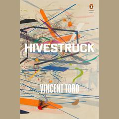 Hivestruck Audiobook, by Vincent Toro