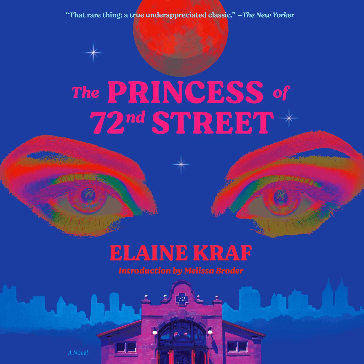 The Princess of 72nd Street: A Novel Audiobook, by Elaine Kraf