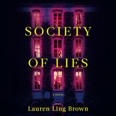 Society of Lies: Reese's Book Blub: A Novel Audibook, by Lauren Ling Brown