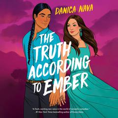 The Truth According to Ember Audiobook, by Danica Nava